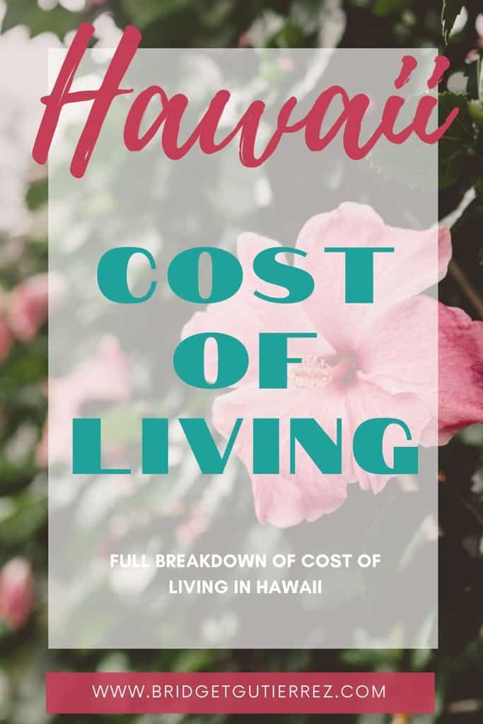 How much does it really cost to live in Hawaii? Bridget Travels