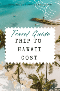 Pinterest pin of how much does it cost to go to Hawaii?
